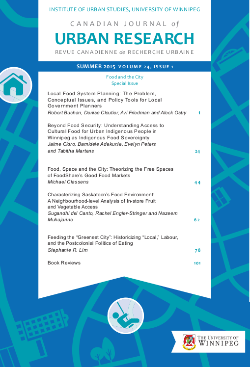 					View Vol. 24 No. 1 (2015): Canadian Journal of Urban Research - Summer 2015 - Food and the City - Special Issue
				